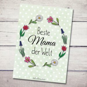 Muttertagskarte – Beste Mama der Welt (Blumen)