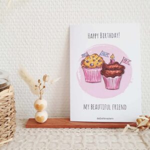 Karte – Happy Birthday my beautiful friend (Muffins)